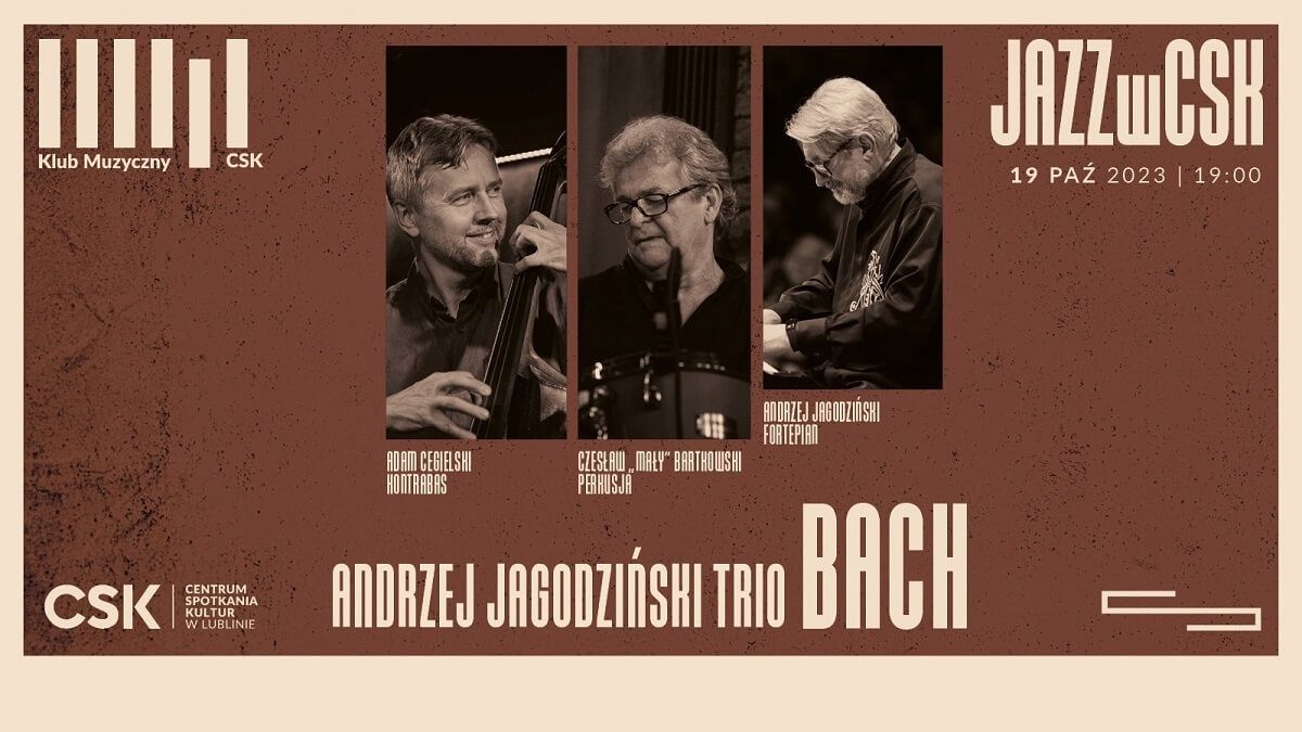Andrzej Jagodziński Trio — Bach JAZZwCSK