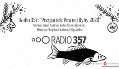 Radio 357 nagrało świąteczną piosenkę "Przyjaciele Pewnej Ryby”. "Nazwa to nasz wybór, nie konieczność"