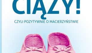 Samo Sedno - Szczęśliwej ciąży, czyli pozytywnie o macierzyństwie