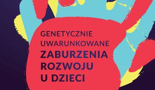 Genetycznie uwarunkowane zaburzenia rozwoju u dzieci