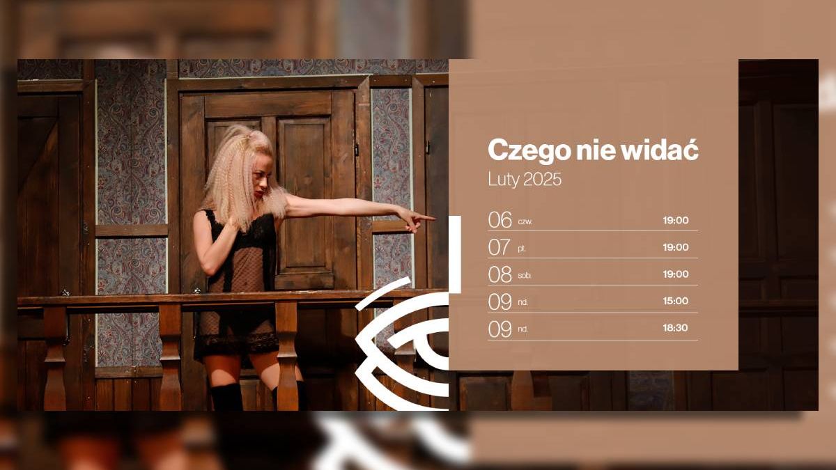 grafika i repertuar spektaklu „Czego nie widać”