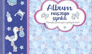 Album naszego synka. Pamiątka pierwszych wspólnych chwil. Wydanie II