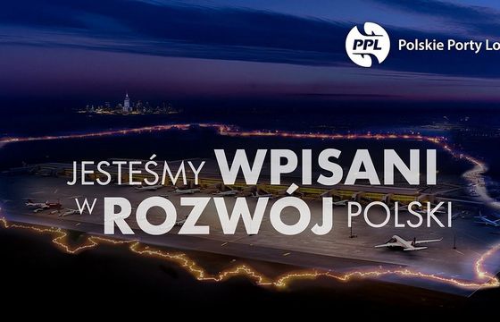 Polskie Porty Lotnicze z kampanią wizerunkową "Jesteśmy wpisani w rozwój Polski"