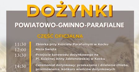 Dożynki powiatowe w Kocku 2024. Wystąpią: Masters i Poparzeni Kawą Trzy. Zobacz godzinowy program