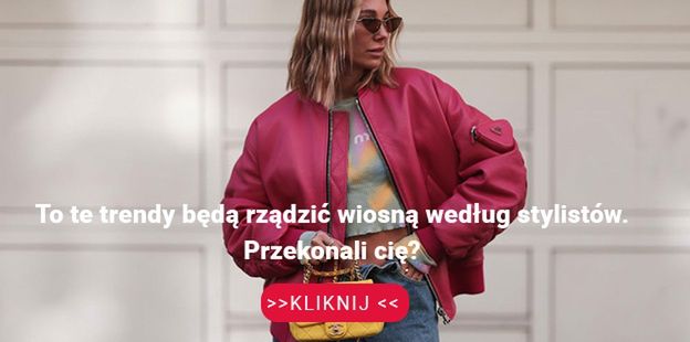 Kliknij i poznaj trendy na wiosnę 2023