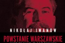 Ukazała się książka Powstanie Warszawskie widziane z Moskwy