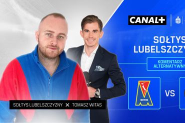 Sołtys Lubelszczyzny skomentuje mecz Canal+. 