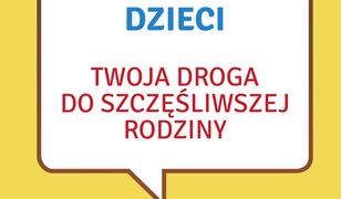 Wyzwoleni rodzice, wyzwolone dzieci - 2017. Twoja droga do szczęśliwej rodziny
