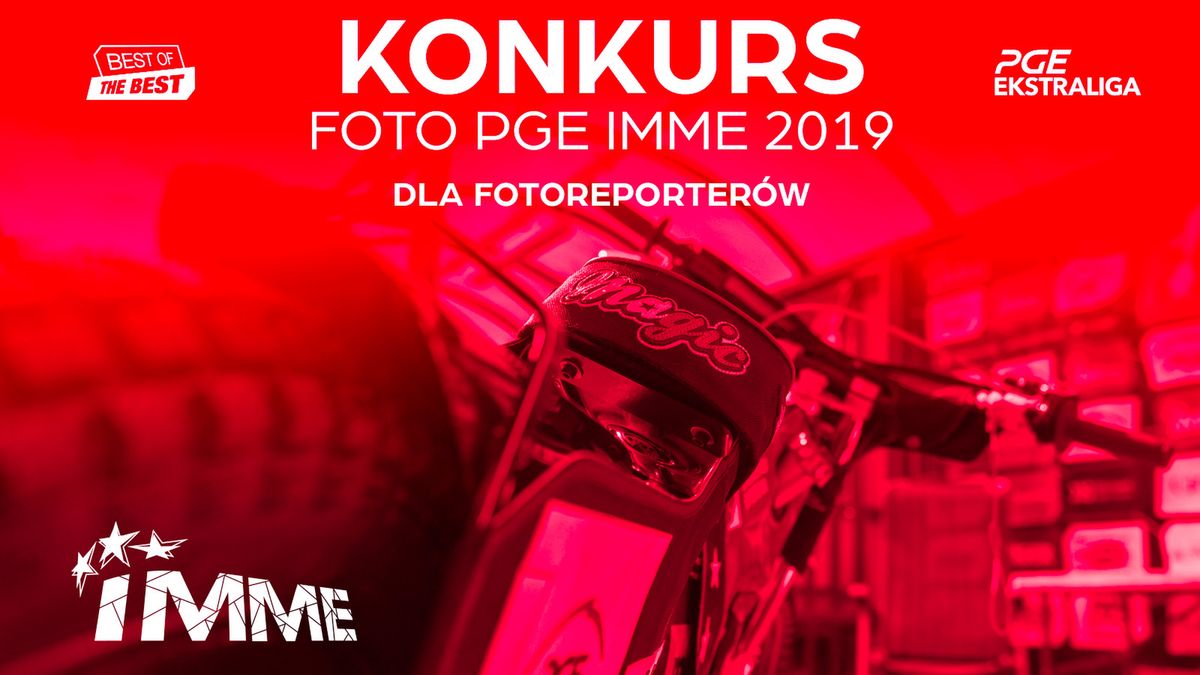 Konkurs dla fotoreporterów podczas PGE IMME 2019
