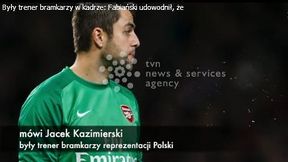 Kazimierski chwali Fabiańskiego (wideo)