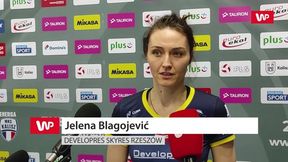 Czy to jest ten sezon Developresu SkyRes Rzeszów? Jelena Blagojević: Było ostro w szatni
