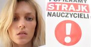 Anja Rubik hejtowana za wsparcie protestu nauczycieli! "A strajk bibliotekarzy czy sprzątaczek też będziesz popierać?!"