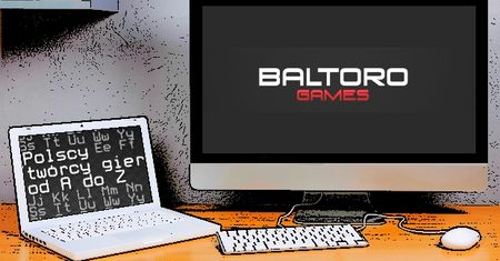 Polscy twórcy gier od A do Z: Baltoro Games [OSTATNI ODCINEK CYKLU!]