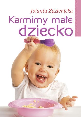 Recenzja książki "Karmimy małe dziecko" od Wydawnictwa "bis"