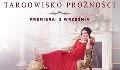 Serial „Targowisko próżności” w HBO GO i HBO (wideo)