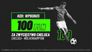 Kurs 100 na wygraną Chelsea z ostatnim w tabeli Wolves od TOTALBET!