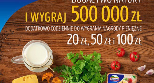 Hochland z loterią „Odkryj bogactwo natury"