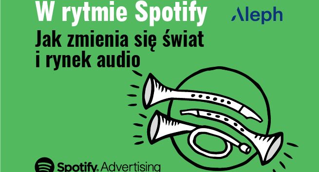 W rytmie Spotify. Jak zmienia się świat i rynek audio