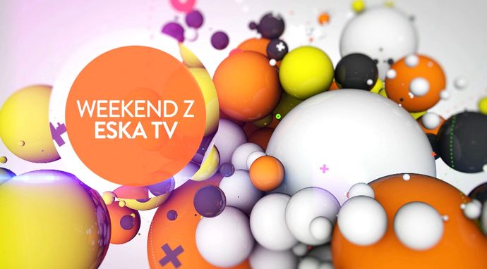 Weekend z Eską TV