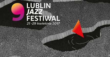9. Lublin Jazz Festival 2017. Program koncertów [MAPA]