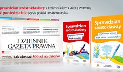„Dziennik Gazeta Prawna” z testami dla szóstoklasistów za 12,90 zł