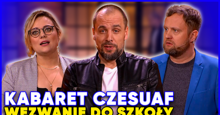Kabaret Czesuaf przesadził. "Wezwanie do szkoły" to hit
