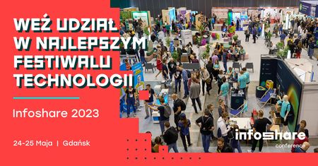 Infoshare 2023 już w maju. To dwa dni rozmów o technologii