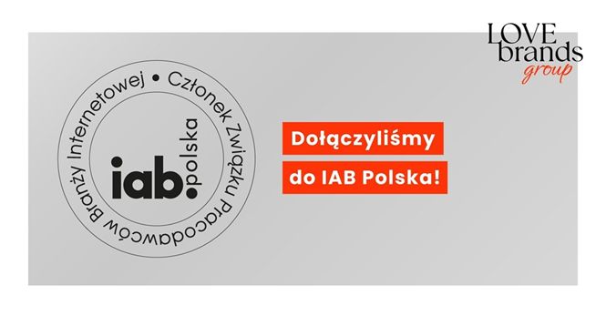 LoveBrands Group nowym członkiem IAB Polska