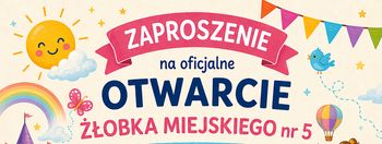 Rodzice będą mogli zobaczyć nowy żłobek od środka. Otwarcie już w sobotę