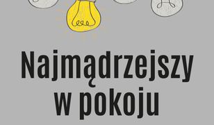 Najmądrzejszy w pokoju. Jaki korzyści możemy czerpać z najważniejszych odkryć psychologii społecznej