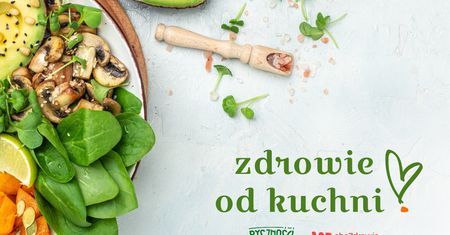 "Zdrowie od kuchni" - projekt WP abcZdrowie x Pyszności