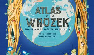 Atlas wróżek. Magiczny lud z różnych stron świata