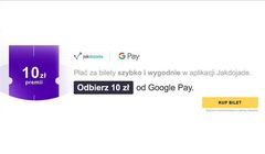 Google Pay oferuje 10 złotych na kolejne zakupy na bilety w Jakdojade