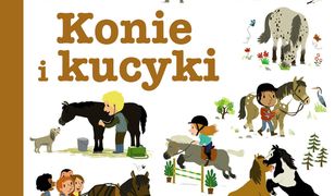 Pierwsza encyklopedia. Konie i kucyki