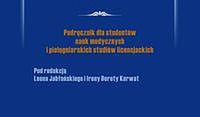 Podstawy epidemiologii ogólenej, epidemiologia chorób zakaźnych. Podręcznik dla studentów nauk medycznych i pielęgniarskich studiów licencjackich