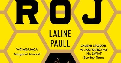 Przeczytaj fragment książki ''Rój'' Laline Paull