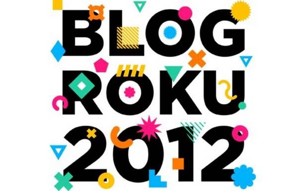 Blog Roku 2012. Subiektywny przegląd nominacji