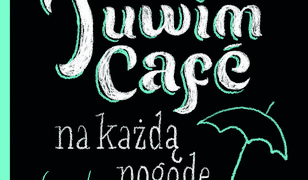 Tuwim Café na każdą pogodę