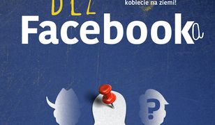 Całe lato bez Facebooka