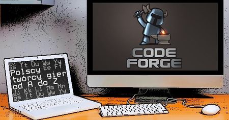 Polscy twórcy gier od A do Z: CODE FORGE