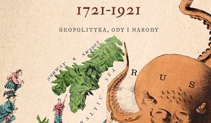 Metamorfozy Imperium Rosyjskiego 1721-1921. Geopolityka, ody i narody