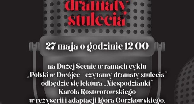 Cykl „Polski w Dwójce. Czytamy dramaty stulecia” w Programie 2 Polskiego Radia