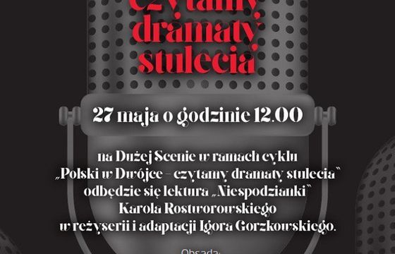 Cykl „Polski w Dwójce. Czytamy dramaty stulecia” w Programie 2 Polskiego Radia