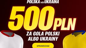 Polska - Ukraina: kurs 250.00 na gola wybranej drużyny z Superbet kod promocyjny