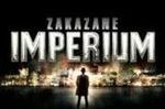 "Zakazane imperium" niebawem w Polsce