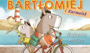 Bartłomiej i Karmelek. Najlepsze miejsce. Tom 1