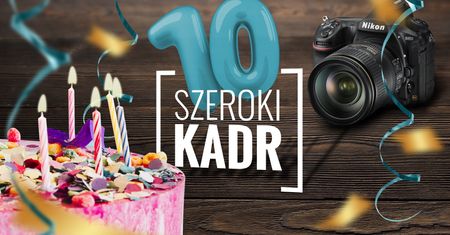 Serwis dla fotografów "Szeroki Kadr" świętuje swoje 10 urodziny