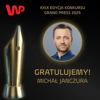 Rozdanie nagród Grand Press 2025. Dziennikarz WP wyróżniony