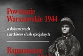 IPN wydał unikalne dokumenty z Powstania Warszawskiego