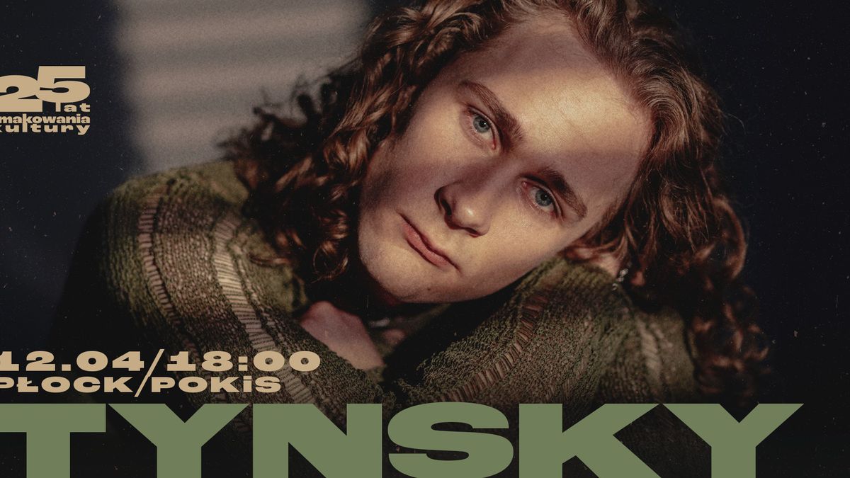 TYNSKY w POKISIE